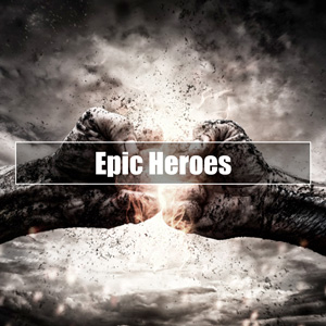 ★ Finest Of Epic Heroes